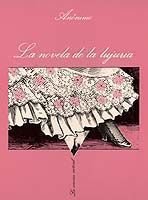 La novela de la lujuria, de Anónimo | portada del libro
