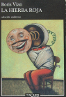 La hierba roja, de Vian, Boris | portada del libro