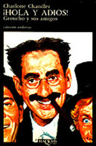 ¡Hola y adiós! Groucho y sus amigos, de Chandler | portada del libro
