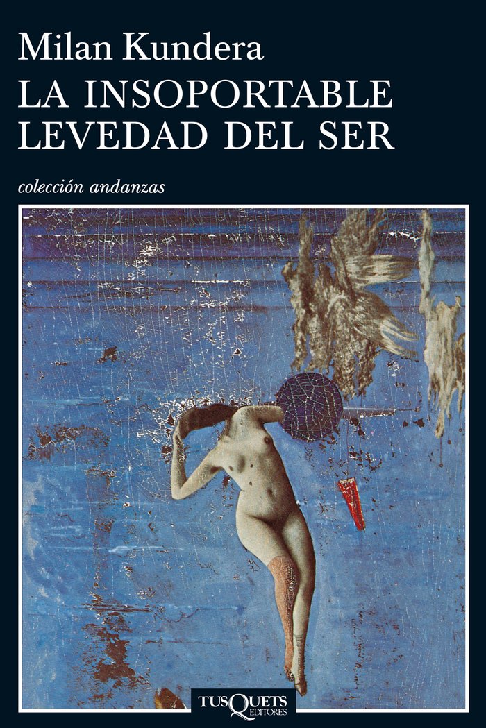 La insoportable levedad del ser, de Kundera, Milan | portada del libro