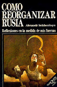 Cómo reorganizar Rusia, de Solzhenitsyn | portada del libro