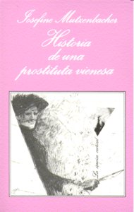 Historia de una prostituta vienesa, de Muntzenbacher, Josefine | portada del libro