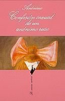 Confesión sexual de un anónimo ruso, de Anónimo | portada del libro