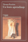 Un lento aprendizaje, de PYNCHON | portada del libro