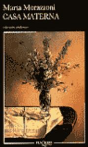 Casa materna, de MORAZZONI | portada del libro