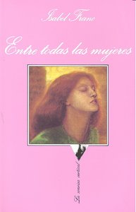 Entre todas las mujeres, de Franc, Isabel | portada del libro