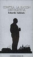 Contra la razón destructiva, de SUBIRATS | portada del libro