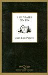 Los viajes sin fin, de Panero, Juan Luis | portada del libro