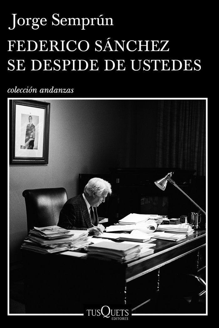 Federico Sánchez se despide de ustedes, de Semprún, Jorge | portada del libro