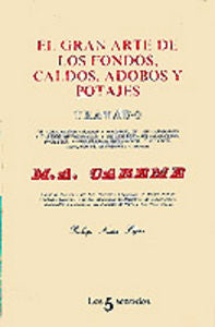 El gran arte de los fondos, caldos, adobos y potajes, de Carême | portada del libro