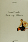 El traje, imagen del hombre, de DESLANDRES | portada del libro