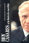 Bioy Casares a la hora de escribir, de BIOY CASARES | portada del libro