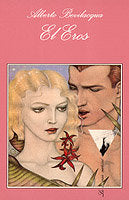 El Eros, de BEVILACQUA, ALBERTO, | portada del libro