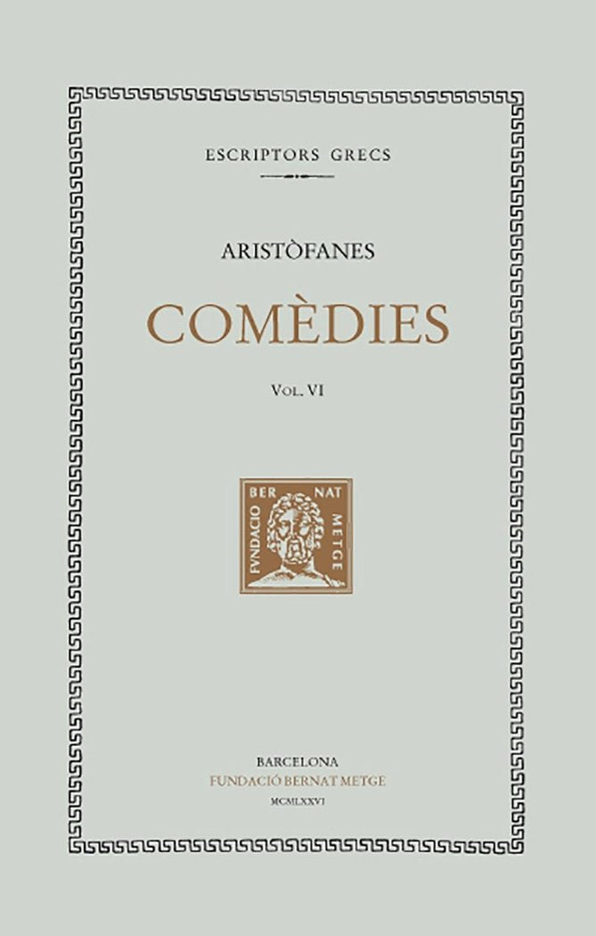 Comèdies, vol. VI i últim: Les assembleistes. Plutus, de Aristòfanes | portada del libro