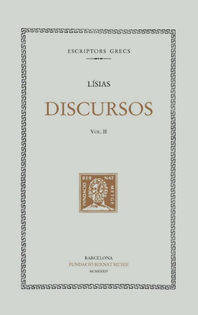 Discursos, vol. II: Contra Agorat. Contra Alcibíades per abandó de reng. Contra Alcibíades per refús, de Lisias | portada del