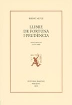 LLIBRE DE FORTUNA I PRUDENCIA, de METGE BERNAT TURMEDA ANSELM | portada del libro