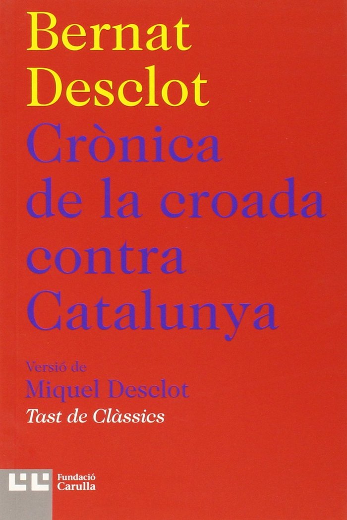 Crònica de la croada contra Catalunya, de Desclot, Bernat | portada del libro