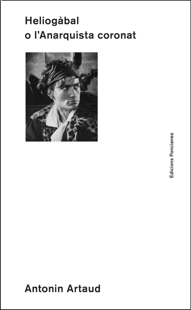 HELIOGÀBAL O L'ANARQUISTA CORONAT, de ANTONIN ARTAUD | portada del libro