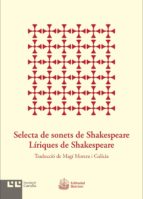 SELECTA DE SONETS DE SHAKESPEARE. LIRIQUES DE SHAKESPEARE, de William Shakespeare | portada del libro