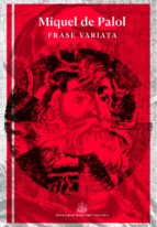 Frase Variata, de Miquel de Palol Muntanyana | portada del libro