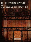 RETABLO MAYOR DE LA CATEDRAL DE SEVILLA,EL, de FERRAND | portada del libro