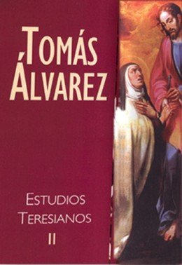 Estudios Teresianos II. Estudios Textuales, de Álvarez | portada del libro