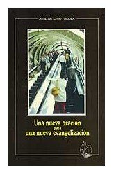 Una nueva oración para una nueva evangelización, de Pagola, José A. | portada del libro