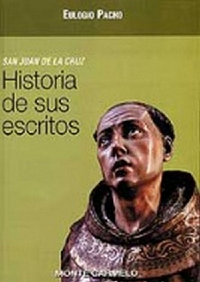 San Juan de la Cruz. Historia de sus escritos, de PACHO | portada del libro