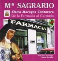 Mª Sagrario. De la farmacia al carmelo, de Domingo Domingo | portada del libro