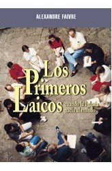 Los primeros laicos, de Faivre, Alexandre | portada del libro