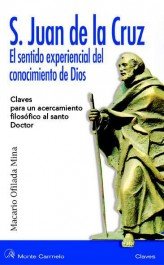 San Juan de la Cruz el sentido experiencial del conocimiento de Dios, de Ofilada, Macario | portada del libro