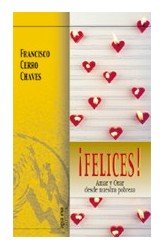 ¡Felices!, de Cerro Chaves, Francisco | portada del libro