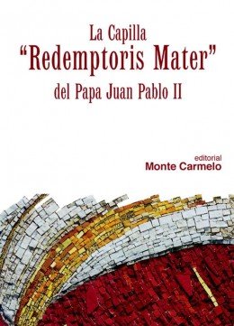 La capilla "redemptoris mater", de Rupnik | portada del libro