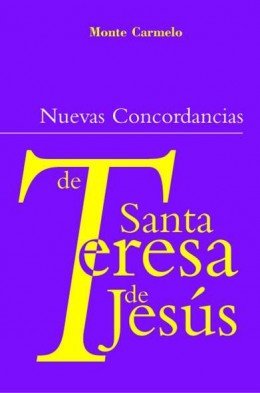 Nuevas Concordancias de Santa Teresa de Jesús, de de San José, Luis Fr. | portada del libro