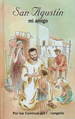 San Agustín, mi amigo, de Insunza Seco, Santiago | portada del libro