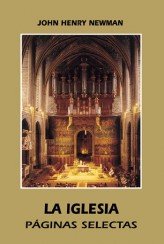 La Iglesia. Páginas selectas, de Henry Newman, Jonh | portada del libro
