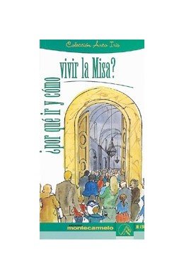 ¿Por qué ir y cómo vivir la misa?, de Equipo Orar | portada del libro