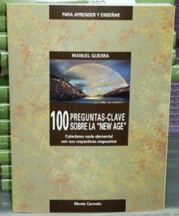 100 preguntas clave sobre la "New Age", de Guerra Gómez, Manuel | portada del libro