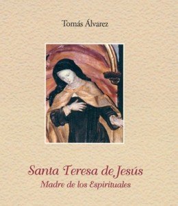 Santa Teresa, madre de los espirituales, de Álvarez Fernández, Tomás | portada del libro