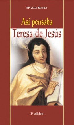 Así pensaba Teresa de Jesús, de Ramírez de Ganuza, María Jesús | portada del libro