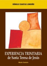 Experiencia Trinitaria de Santa Teresa de Jesús, de Cuartas Londoño, Rómulo | portada del libro