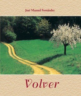 Volver, de Fernández Carneiro, José Manuel | portada del libro