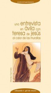 Una entrevista en Ávila con Teresa de Jesús, de Gil de Muro, Eduardo T. | portada del libro