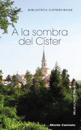A la sombra del Císter, de Muñoz Sanz, Maricruz | portada del libro