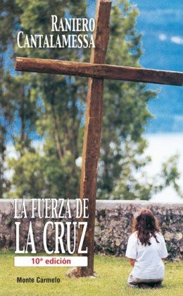 La fuerza de la cruz, de Cantalamessa | portada del libro