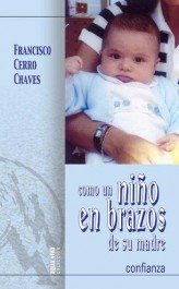 Como un niño en brazos de su madre, de Cerro, Francisco | portada del libro