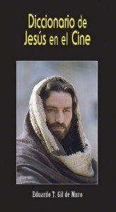 Diccionario de Jesús en el cine, de Gil de Muro, Eduardo T. | portada del libro