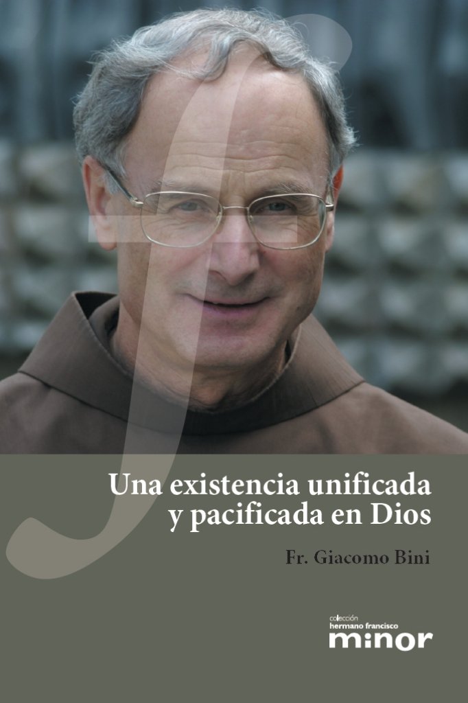 Una existencia unificada y pacificada en Dios, de BINI, GIACOMO. FR | portada del libro