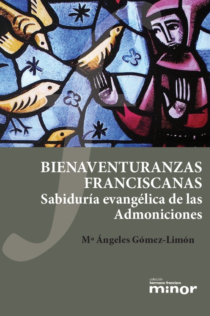 Bienaventuranzas franciscanas, de Gómez-Limón, Mª Ángeles | portada del libro