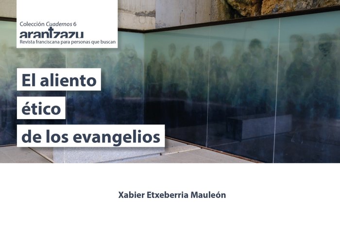 EL ALIENTO ETICO DE LOS EVANGELIOS, de ETXEBERRIA MAULEON | portada del libro